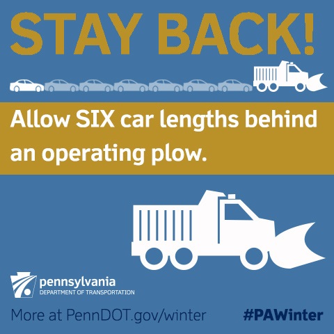 Illustrated snow plow with the message to stay back six car lengths behind a plow.